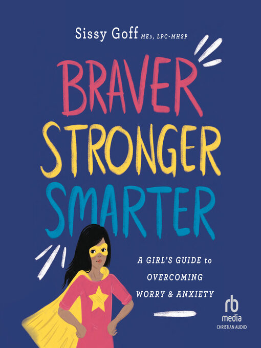 Title details for Braver, Stronger, Smarter by Sissy Goff - Available